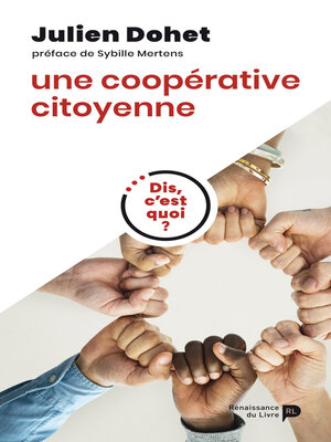 cover image of Dis, c'est quoi une coopérative citoyenne ?